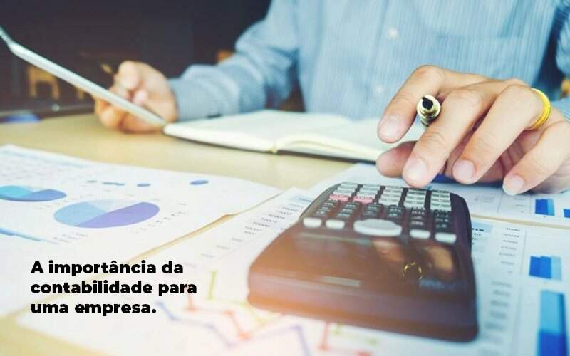 A Importancia Da Contabilidade Para Uma Empresa 1 - Blog - Veiga Contabilidade