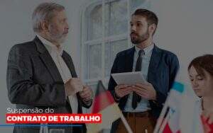 Suspensão Do Contrato De Trabalho - Blog - Veiga Contabilidade