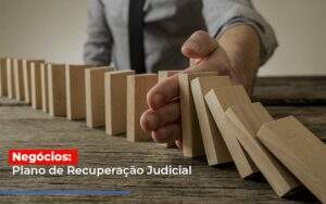 Negocios Plano De Recuperacao Judicial - Blog - Veiga Contabilidade